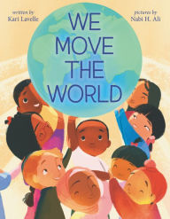 Title: We Move the World, Author: Kari Lavelle