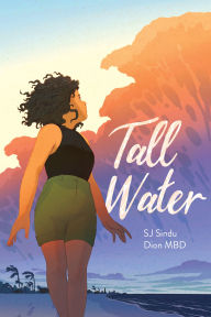 Title: Tall Water: A Graphic Novel, Author: SJ Sindu