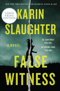 Title: False Witness, Author: Karin Slaughter