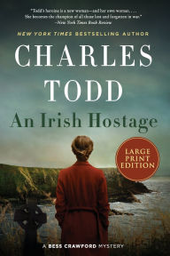 An Irish Hostage (Bess Crawford Series #12)