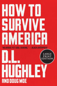 Title: How to Survive America, Author: D. L. Hughley