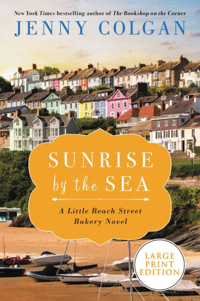 Sunrise by the Sea: A LIttle Beach Street Bakery Novel