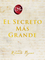 Rapidshare free ebooks download links Greatest Secret, The  El Secreto Más Grande (Spanish edition) by Rhonda Byrne CHM ePub in English
