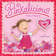 Title: Pinkalicious: Pink of Hearts, Author: Victoria Kann