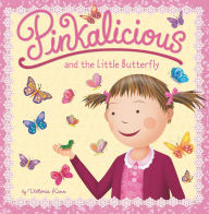 Title: Pinkalicious and the Little Butterfly, Author: Victoria Kann