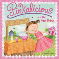 Title: Pinkalicious and the Pink Drink, Author: Victoria Kann