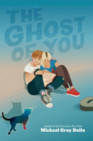 Title: The Ghost of You, Author: Michael Gray Bulla