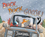 Title: Duck, Duck, Goose!, Author: John Hare