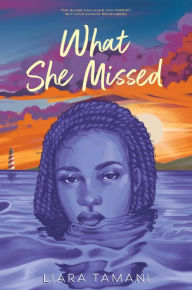 Title: What She Missed, Author: Liara Tamani