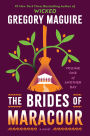 The Brides of Maracoor: A Novel