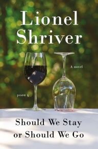 Free downloading books to ipad Should We Stay or Should We Go: A Novel (English literature) by Lionel Shriver 9780063094253