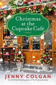 Christmas at the Cupcake Cafe: A Novel