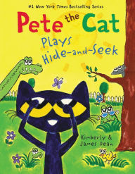 Read books online free no download mobile Pete the Cat Plays Hide-and-Seek 9780063095922 by James Dean, Kimberly Dean, James Dean, Kimberly Dean