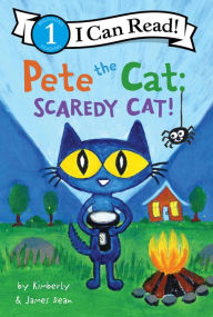 Title: Pete the Cat: Scaredy Cat!, Author: James Dean
