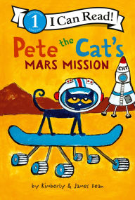 Title: Pete the Cat's Mars Mission, Author: James Dean