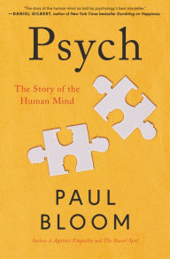 Free text books for download Psych: The Story of the Human Mind by Paul Bloom  9780063096356 (English Edition)