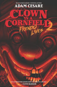 Ebooks ita download Clown in a Cornfield 2: Frendo Lives in English 9780063096912