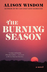 Download free full books The Burning Season: A Novel by Alison Wisdom