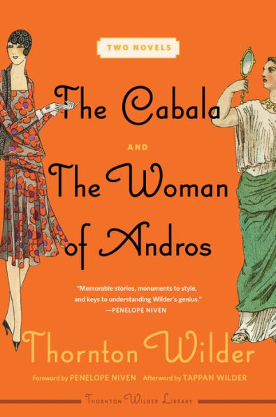 the Cabala and Woman of Andros: Two Novels