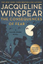 The Consequences of Fear (B&N Exclusive Edition) (Maisie Dobbs Series #16)