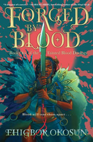 Ebook forum download Forged by Blood: A Novel by Ehigbor Okosun, Ehigbor Okosun MOBI