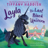 Title: Layla, the Last Black Unicorn, Author: Tiffany Haddish