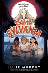 Title: Camp Sylvania, Author: Julie Murphy