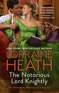 Books downloading ipod The Notorious Lord Knightly: A Novel 9780063114678 MOBI PDF PDB English version by Lorraine Heath, Lorraine Heath