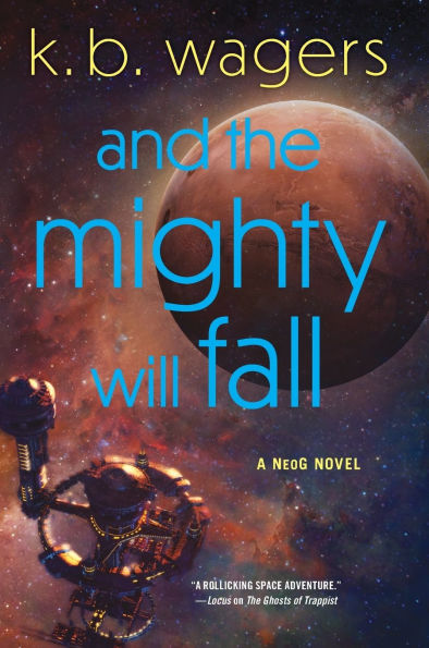 And the Mighty Will Fall: A NeoG Novel