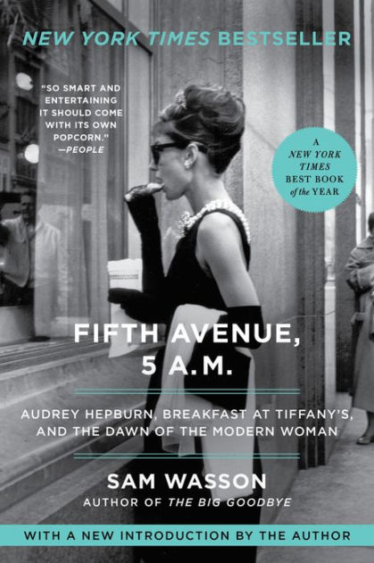 Fifth Avenue, 5 A.M.: Audrey Hepburn, Breakfast at Tiffany's, and the ...