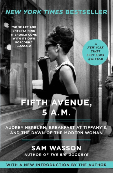 Fifth Avenue, 5 A.M.: Audrey Hepburn, Breakfast at Tiffany's, and the Dawn of Modern Woman