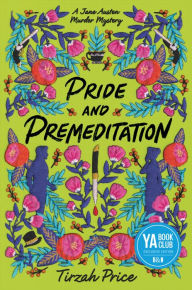Title: Pride and Premeditation (Barnes & Noble YA Book Club Edition), Author: Tirzah Price