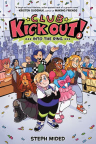 Title: Club Kick Out!: Into the Ring, Author: Steph Mided