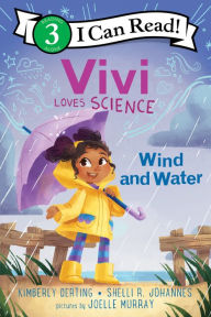 Title: Vivi Loves Science: Wind and Water, Author: Kimberly Derting