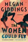 The Women Could Fly: A Novel