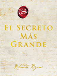 Title: El secreto más grande / The Greatest Secret, Author: Rhonda Byrne