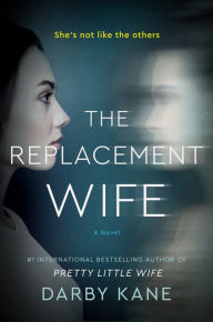 Title: The Replacement Wife, Author: Darby Kane