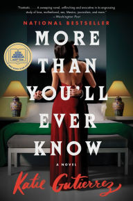 Title: More Than You'll Ever Know: A Good Morning America Book Club Pick, Author: Katie Gutierrez