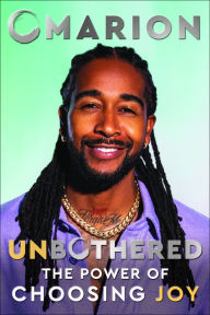 Title: Unbothered: The Power of Choosing Joy, Author: Omarion