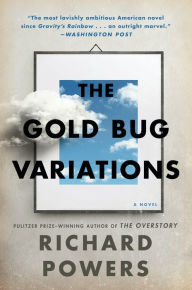 Title: The Gold Bug Variations, Author: Richard Powers