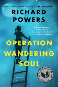 Title: Operation Wandering Soul, Author: Richard Powers