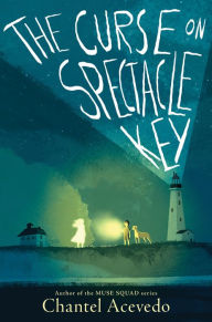 Title: The Curse on Spectacle Key, Author: Chantel Acevedo