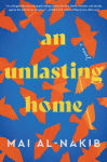 Alternative view 1 of An Unlasting Home: A Novel