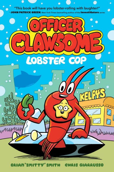 Officer Clawsome: Lobster Cop: A Graphic Novel