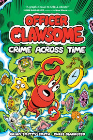 Title: Officer Clawsome: Crime Across Time, Author: Brian 