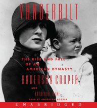 Title: Vanderbilt CD: The Rise and Fall of an American Dynasty, Author: Anderson Cooper