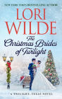 The Christmas Brides of Twilight: A Twilight, Texas Novel