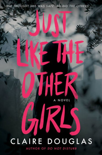 Just Like The Other Girls: A Novel