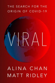 Free audiobooks online for download Viral: The Search for the Origin of COVID-19 by Matt Ridley, Alina Chan FB2 PDB CHM 9780063139138 (English Edition)