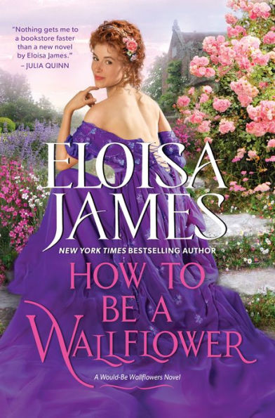 How to Be a Wallflower (Would-Be Wallflowers Series #1)